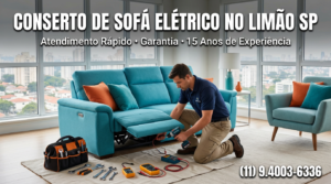 Conserto de sofá elétrico no Limão SP com técnico especializado
